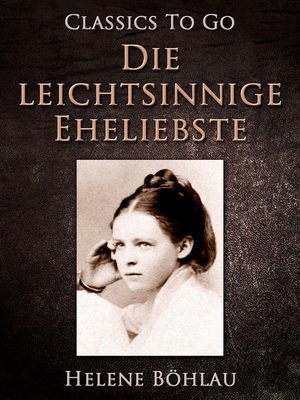 cover image of Die leichtsinnige Eheliebste